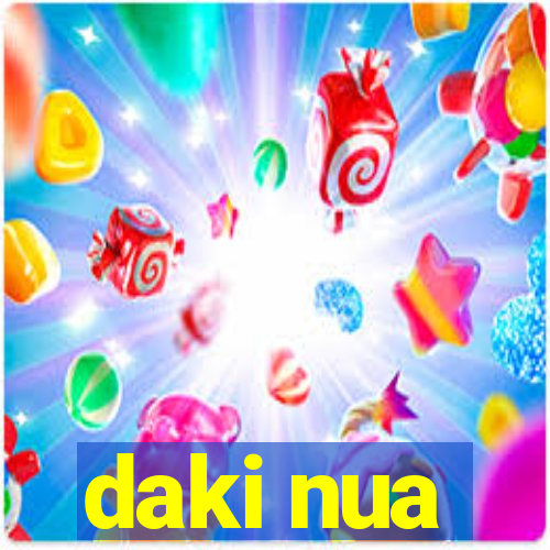daki nua